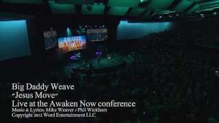 Big Daddy Weave: Jesus Move (James Robison / LIFE Today)
