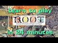 Learn to Play Root in 24 Minutes (with updated rules)