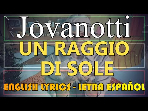 RAGGIO DI SOLE - Jovanotti (Letra Español, English Lyrics, Testo italiano)
