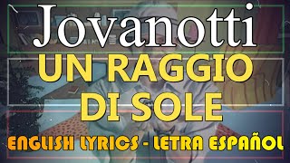 RAGGIO DI SOLE - Jovanotti (Letra Español, English Lyrics, Testo italiano)