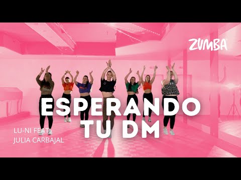 ESPERANDO TU DM by Lu-Ni feat. Julia Carbajal I ZUMBA® mit Kristin Soba #zumbachoreo #zumba