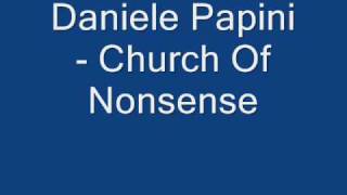 Daniele Papini - Church Of Nonsense