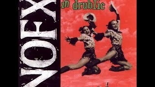 NoFx - Punk in drublic (FULL ALBUM)