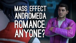 Let's Play Mass Effect Andromeda: ROMANCE, ANYONE? (Mass Effect Andromeda Gameplay) Ep. 5
