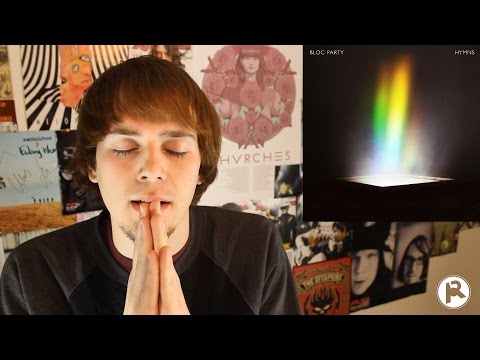 Bloc Party - Hymns | Album Review