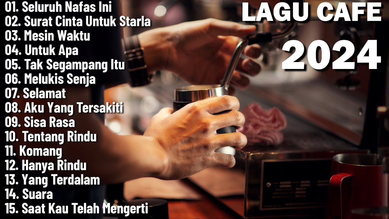 Lagu Cafe Santai Enak di Dengar - Akustik Terbaik 2024