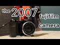 The 2007 Fujifilm Camera