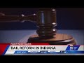 In 99 Of IN Jails Inmates Are Mostly Awaiting Trial Questions Raised About Bail System