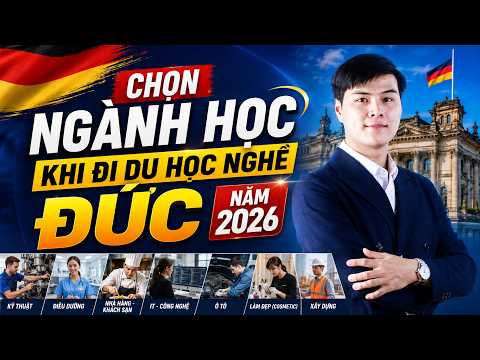 Chọn ngành khi đi du học nghề Đức