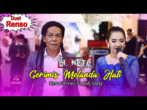 RENA MOVIES FEAT SODIQ - GERIMIS MELANDA HATI - NEW MONATA LIVE BATU