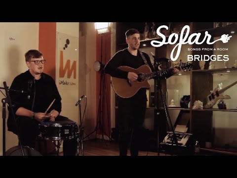 BRIDGES - Reverie | Sofar London