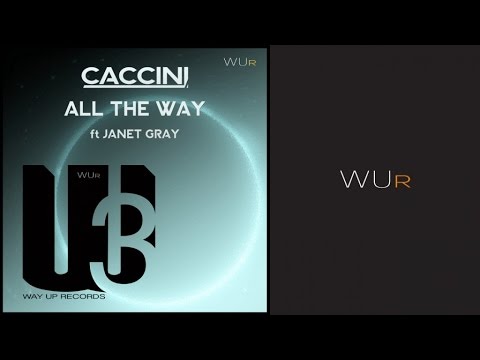 Claudio Caccini Ft. Janet Gray - All the Way (Radio Edit)