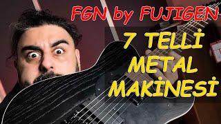 7 Telli Metal Makinesi FGN JIL72ASHDEG Gitar İncelemesi / Hoşgeldin Kamyon Metal