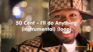 50 Cent - I&#39;ll Do Anything (instrumental)