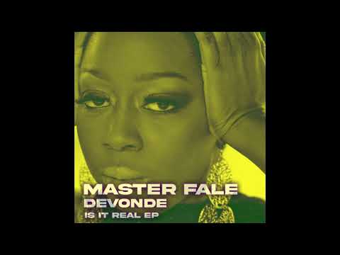 Master Fale & Devonde  - Is It Real (Original Radio Mix) || Soulful House 2021 🔥🔥🙌🙏 || Soul House