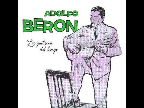 10. Adolfo Berón - Milonga Sentimental