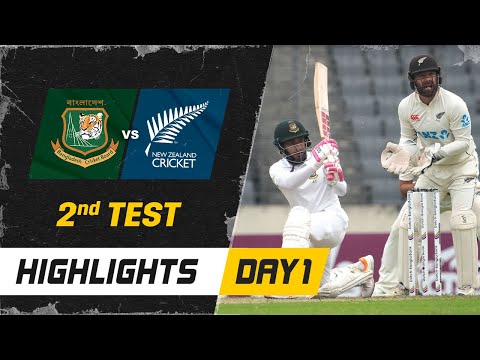 Highlights Bangladesh vs New Zealand Day 1 | 2nd Test | Streaming Live on FanCode