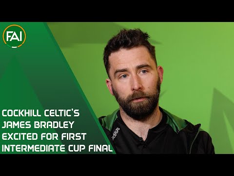 INTERVIEW | Cockhill Celtic's James Bradley excited ahead of first FAI Intermediate Cup Final