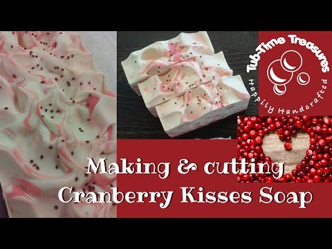 Making & Cutting Cranberry Kisses Soap