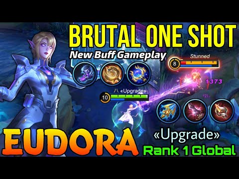 18 Kills Eudora Brutal One Shot! - Top 1 Global Eudora by «Upgrade» - Mobile Legends
