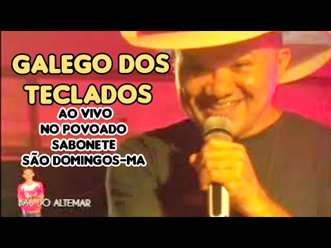 GALEGO DOS TECLADOS AO VIVO NO POVOADO SABONETE/ SÃO DOMINGOS -MA 