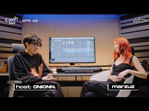 marzuz x onionn. | “Nếu” Được Tạo Nên Như Thế Nào? | Cánh Gà EP6
