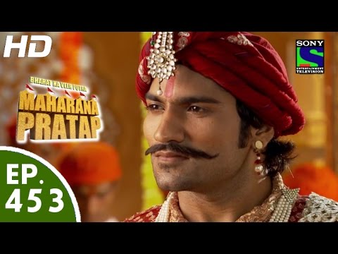 Bharat Ka Veer Putra Maharana Pratap - महाराणा प्रताप - Episode 453 - 16th July, 2015
