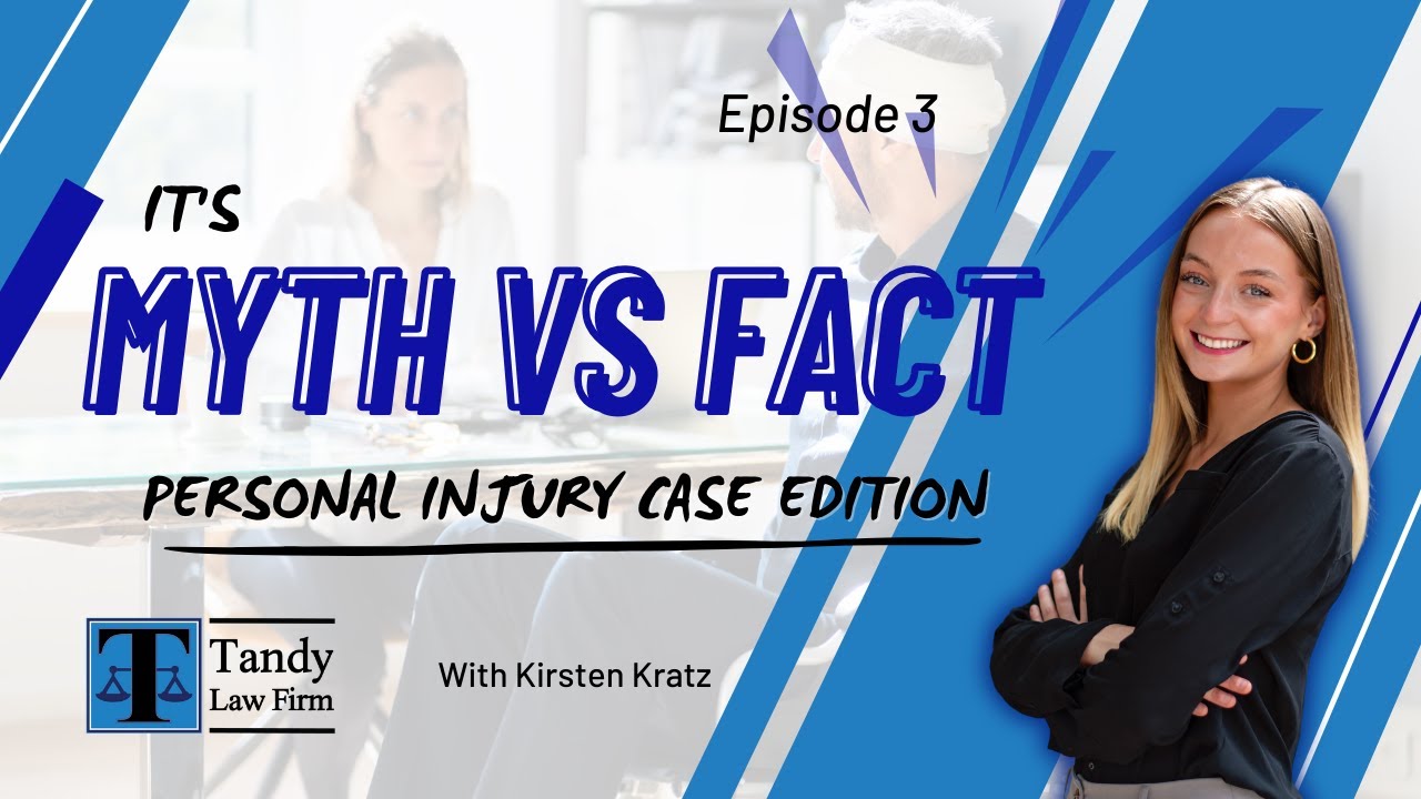 Myth vs Fact: Personal Injury Case Edition Episode #3