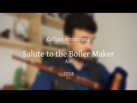 Callum Armstrong - Salute to the Boiler Maker (Air)
