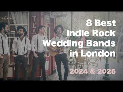 8 Best Indie Rock Wedding Bands in London - Live Compilation