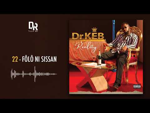 Dr KEB - FÔLÔ NI SISSAN (Album Reality)