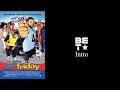 Next Friday BET Intro NO COPYRIGHT IS INTENDED