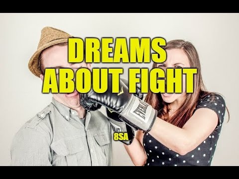 Meaning of Dreams About Fighting, What Does Fight Mean In A Dream
