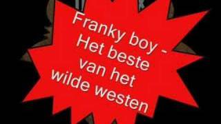 Franky Boy - Het Beste Van Het Wilde Westen video