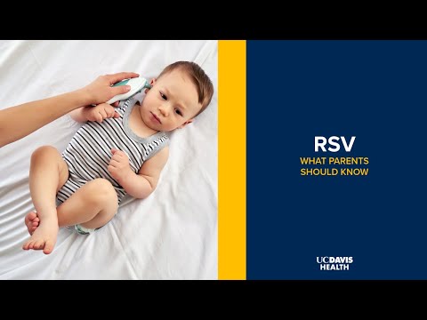RSV (Respiratory Syncytial Virus) - Symptoms, Treatment and Complications | UC Davis Health