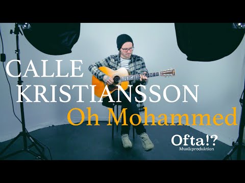 Calle Kristiansson - Oh Mohammed (live video)