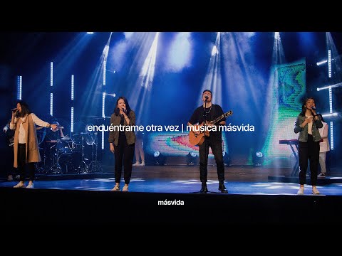 Encuéntrame Otra Vez (Here Again - Elevation Worship) | Música Másvida