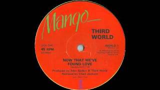 Third World - Now That We Found Love (Remix)
