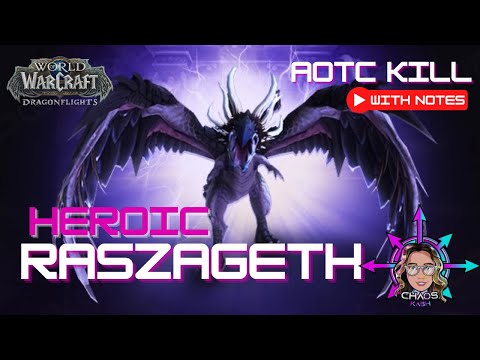 AOTC KILL | Heroic Raszageth | Pre-voker Gameplay + Notes!