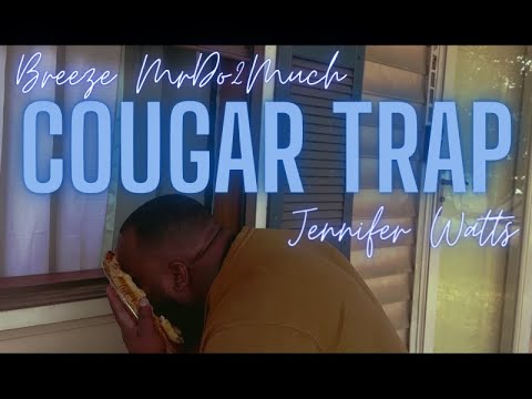 Breeze MrDo2Much - Cougar Trap ft. Jennifer Watts OFFICIAL MUSIC VIDEO