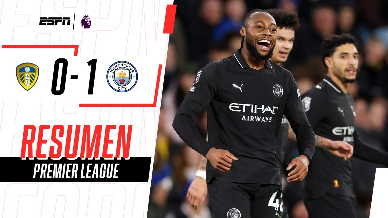 CITY GANÓ A DOMICILIO Y NO SE DESPEGA DEL ARSENAL EN LA PELEA POR LA LIGA | Leeds 0-1 City | RESUMEN