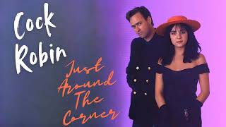 Cock Robin - Just Around The Corner (Midland Remix)