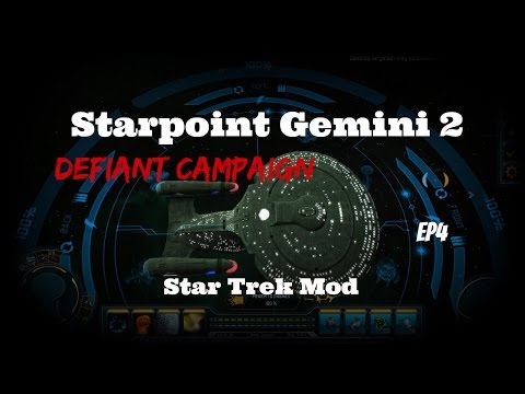 Starpoint Gemini 2 Defiant Campaign EP4 Star Trek Mod Galaxcy Class