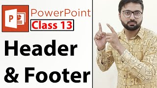 How to insert Header & Footer in PowerPoint Slide - Class 13