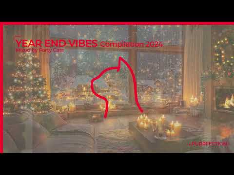 YEAR END VIBES Compilation 2024 (Mixed by Forty Cats)