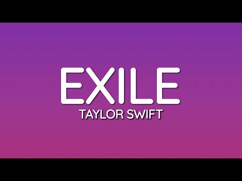 Taylor Swift - Exile (Lyrics) Ft. Bon Iver