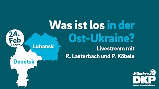 Was ist los in der Ost-Ukraine?