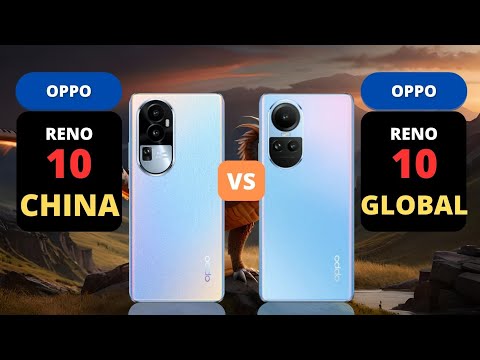 Oppo Reno 10 5G China vs Oppo Reno 10 5G Global | PHONE COMPARISON