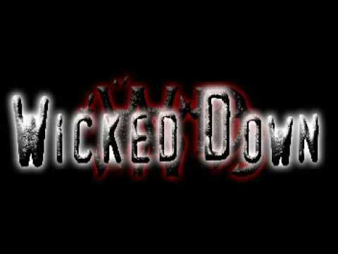 Wicked Down - GBOB 08 Part 1