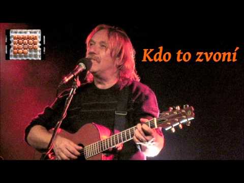 Jaromír Nohavica - Kdo to zvoní
